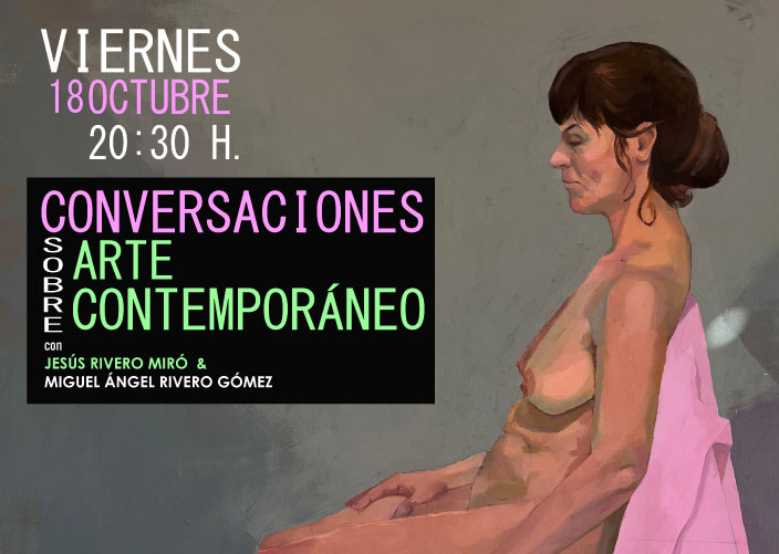 Conversaciones sobre arte contemporáneo con Jesús Rivero Miró/ Miguel Ángel Rivero